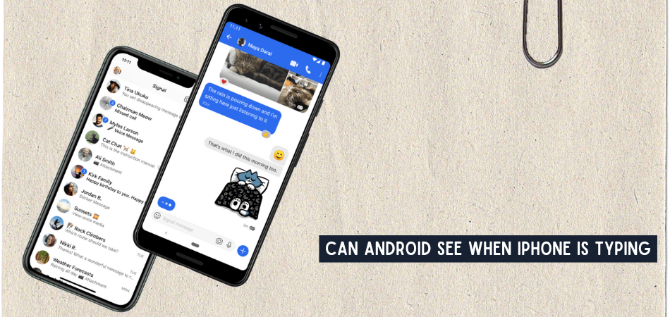Can Android See When iPhone Is Typing?